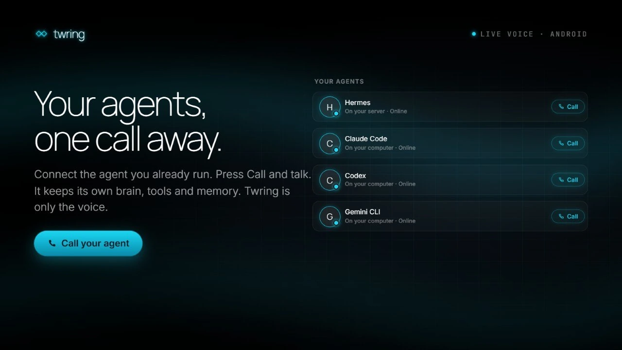 Twring: your agents, one call away. Connect the agent you already run; it keeps its own brain, tools and memory.